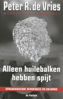 Alleen huilebalken hebben spijt