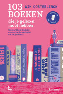 Honderd en drie boeken die je gelezen moet hebben