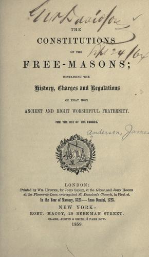 The Constitutions of the Free-Masons