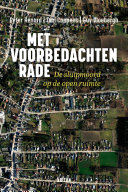 Met voorbedachte raden: de sluipmors op de openruimte