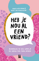 Heb je nou al een vriend