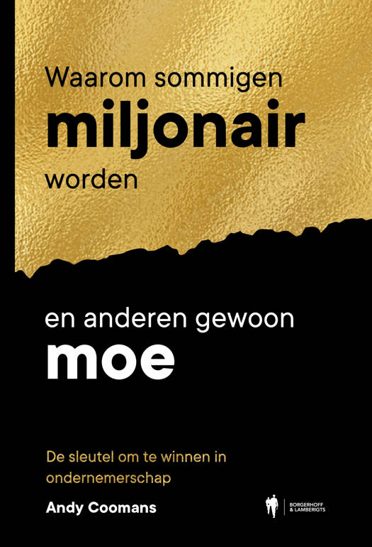 Waarom Sommigen Miljonair Worden En Anderen Moe
